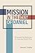 Mission in the Way of Daniel by Edward L. Smither