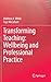 Transforming Teaching: Wellbeing and Professional Practice