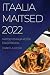Itaalia Maitsed 2022 by Daniela Rossi