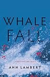 Whale Fall (A Russell and Leduc Mystery, #3) Whale Fall (A Russell and Leduc Mystery, #3)