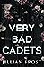 Very Bad Cadets (Ruthless Cadets)