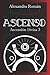 Ascenso: Ascensión Divina 3 (Spanish Edition)