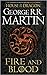Fire & Blood (A Targaryen History, #1)