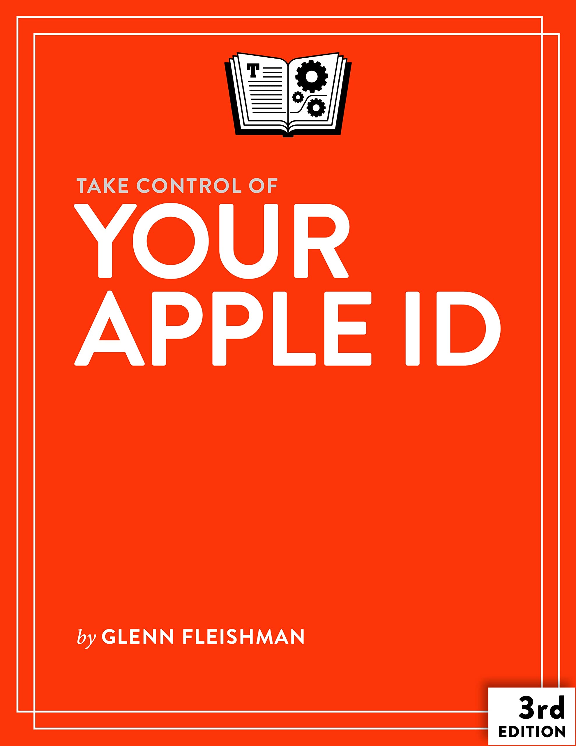 Take Control of Your Apple ID, 3rd Edition (Kindle Edition)