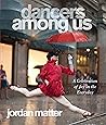 Dancers Among Us:...