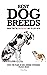 Best Dog Breeds: What they'...