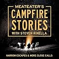 MeatEater's Campfire Stories: Narrow Escapes & More Close Calls