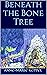 Beneath the Bone Tree (Ancient Death Doula Series Book 2)