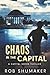 Chaos In The Capital (Capit...