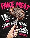 Fake Meat: Real F...