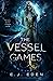 The Vessel Games