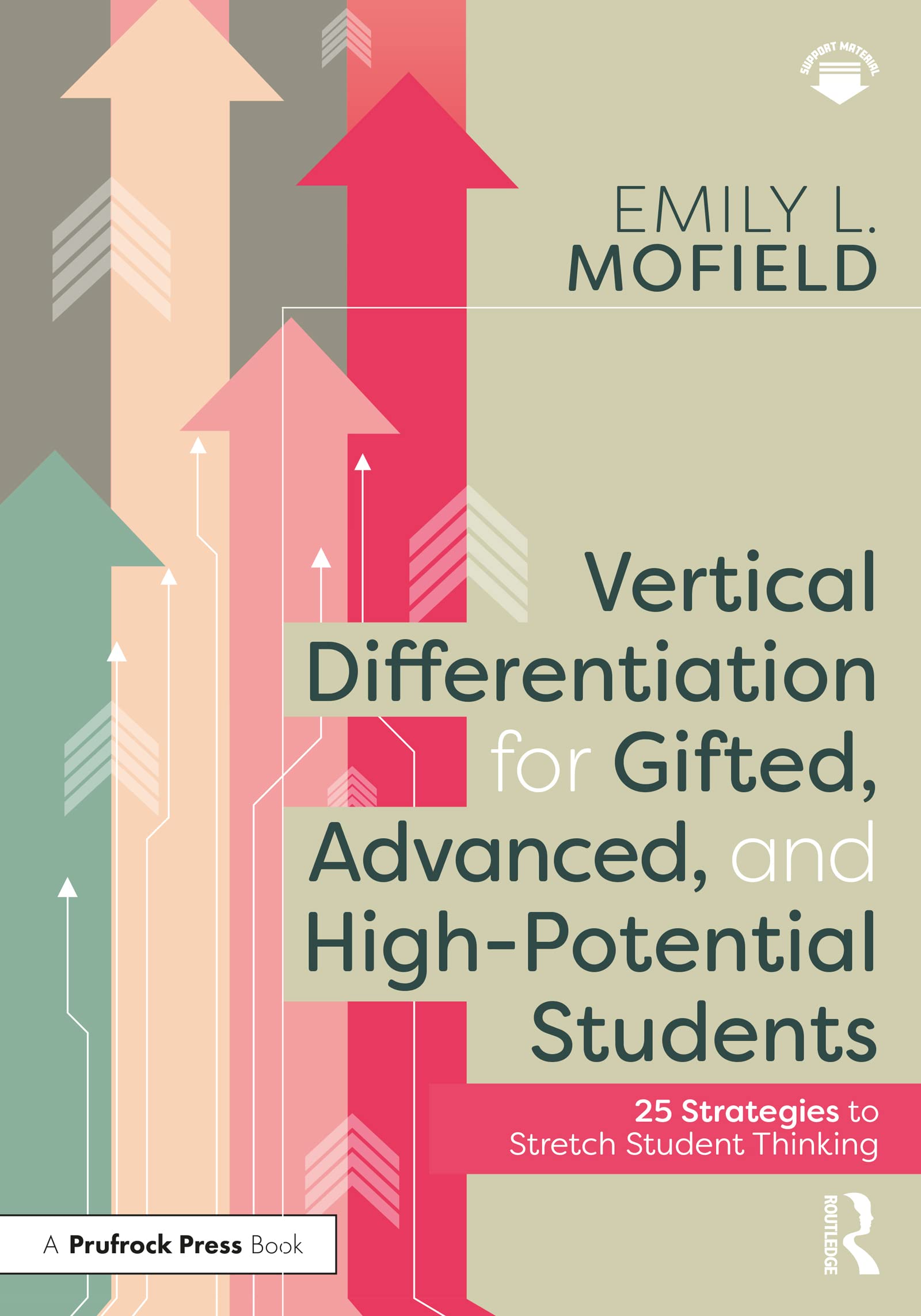 Vertical Differentiation for Gifted, Advanced, and High-Potential Students: 25 Strategies to Stretch Student Thinking (Kindle Edition)