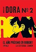 Dora #2: El año próximo en Bobigny -1962-