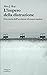 L'impero della distruzione: Una storia dell'uccisione di massa nazista