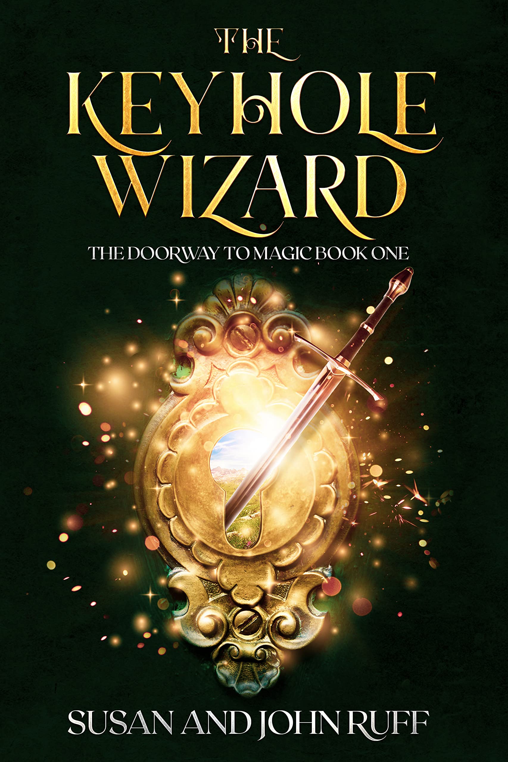 The Keyhole Wizard: A Sorcerer Fantasy Adventure (The Doorway to Magic Series, #1)