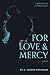 For Love and Mercy