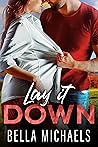 Lay It Down (Grado Valley Vineyards, #2)