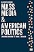 Mass Media and American Politics