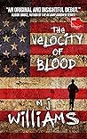 The Velocity of Blood by M.J.      Williams