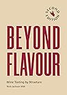 Beyond Flavour: Wine Tasting by Structure