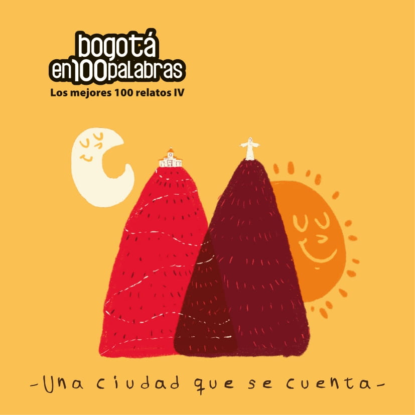 Bogotá en 100 palabras: Los mejores 100 relatos IV