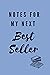 Notes For My Next Best Seller