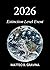 2026: Extinction Level Event