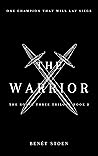 The Warrior (The Royal Three Trilogy #2)
