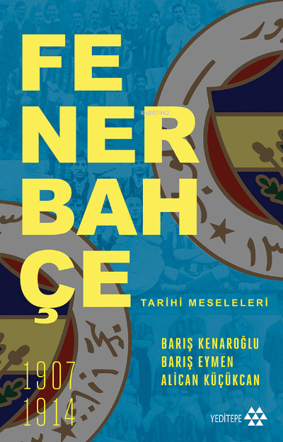 Fenerbahçe: Tarihi Meseleleri