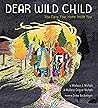 Dear Wild Child: ...
