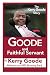Goode and Faithful Servant by Kerry Goode
