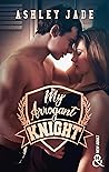 My Arrogant Knight