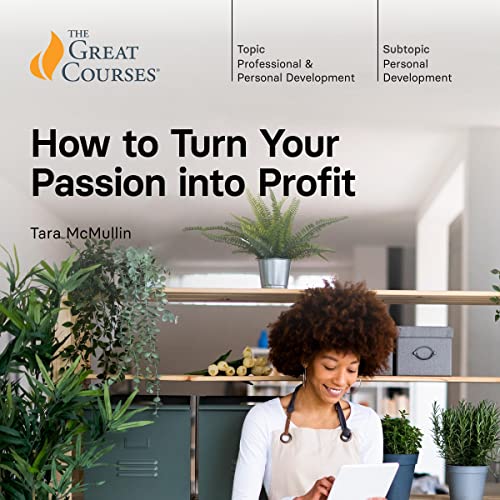How to Turn Your Passion into Profit (Audible Audio)