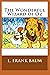 The Wonderful Wizard of OZ : illustrated edition