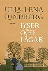 Lyser och lågar by Ulla-Lena Lundberg