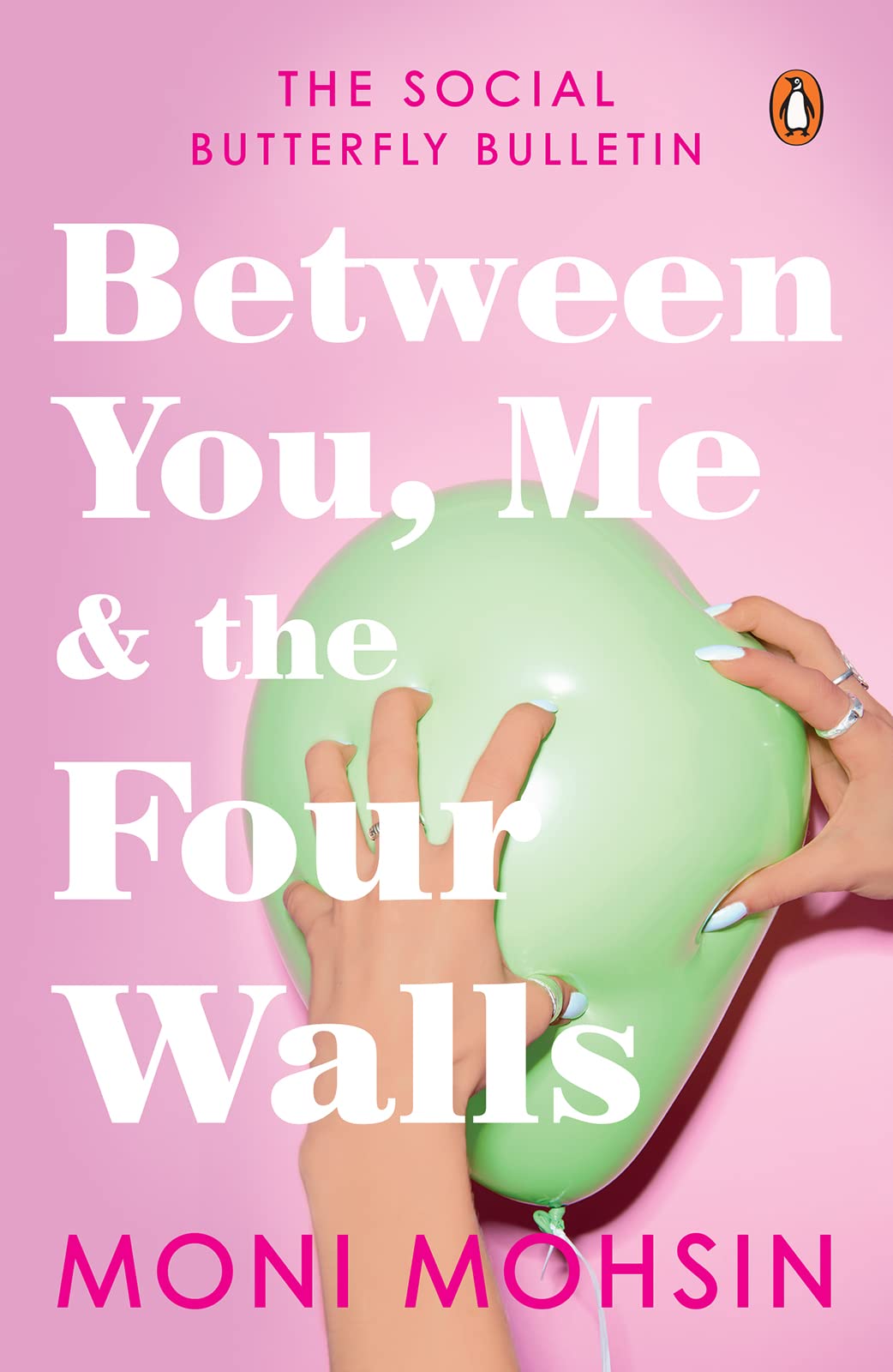 Between You, Me & The Four Walls: The Social Butterfly Bulletin (Kindle Edition)