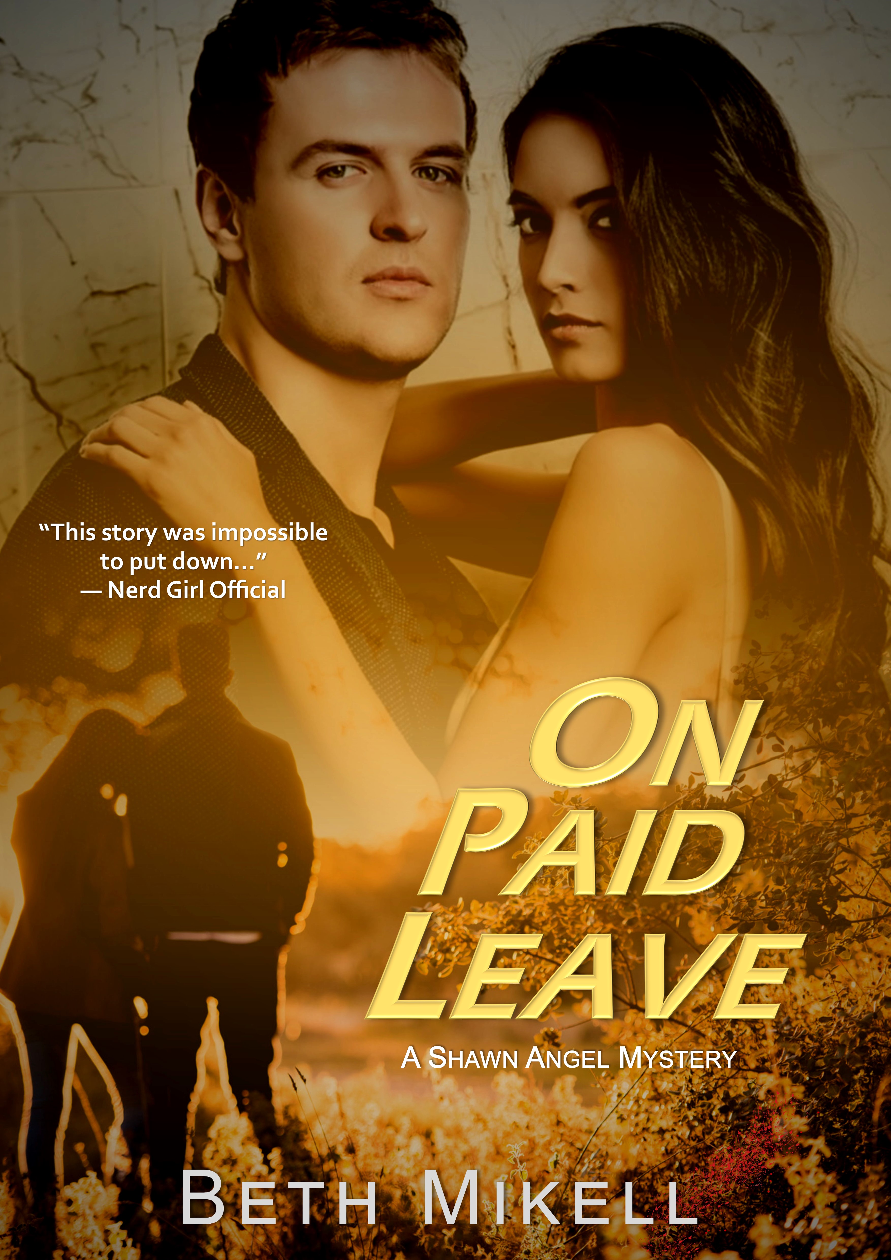 On Paid Leave (A Shawn Angel Mystery Book 1)
