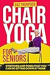 Chair Yoga for Se...
