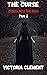 THE CURSE  by Victoria Clement