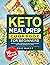 Keto Meal Prep Cookbook for...