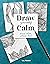Draw Yourself Calm: Draw Slow, Stress Less