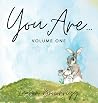 You Are: Volume One You Are: Volume One