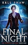 Final Night (The Revenant Records, #1) Final Night (The Revenant Records, #1)