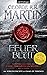 Feuer und Blut - Erstes Buch: Aufstieg und Fall des Hauses Targaryen von Westeros - Als »House of the Dragon« von HBO verfilmt – Weltpremiere am 21. August 2022!