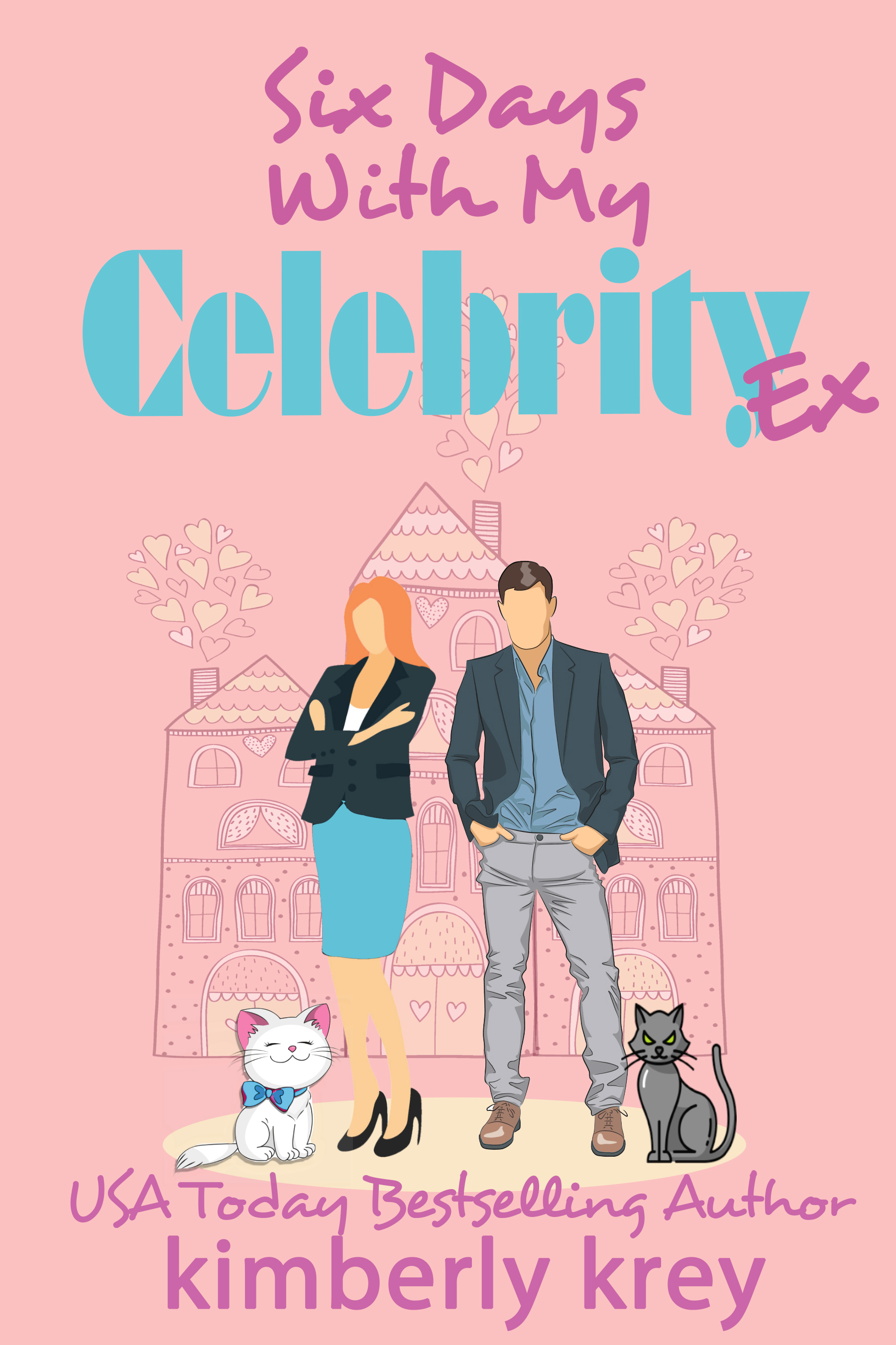 Six Days With My Celebrity Ex: Ex, Cameras, Action! (Second Chance Experiment Book 3)