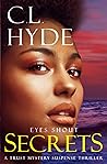Eyes Shout Secrets: Subterfuge can have a soul – Book 1 (A Trust Mystery Suspense Thriller)