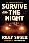 Survive the Night by Riley Sager