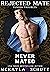 Never Mated by McKayla Schutt Never Mated by McKayla Schutt
