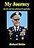 My Journey: The Life and Ti...