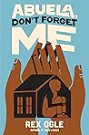 Book cover for Abuela, Don't Forget Me
